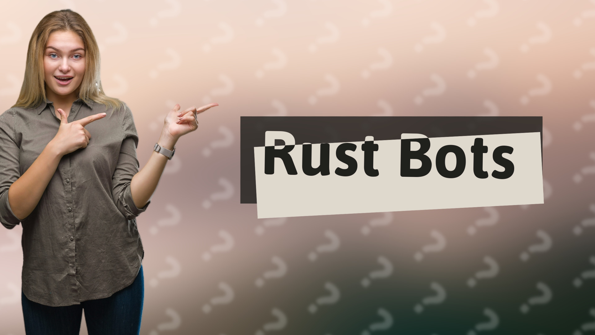 Rust Bots