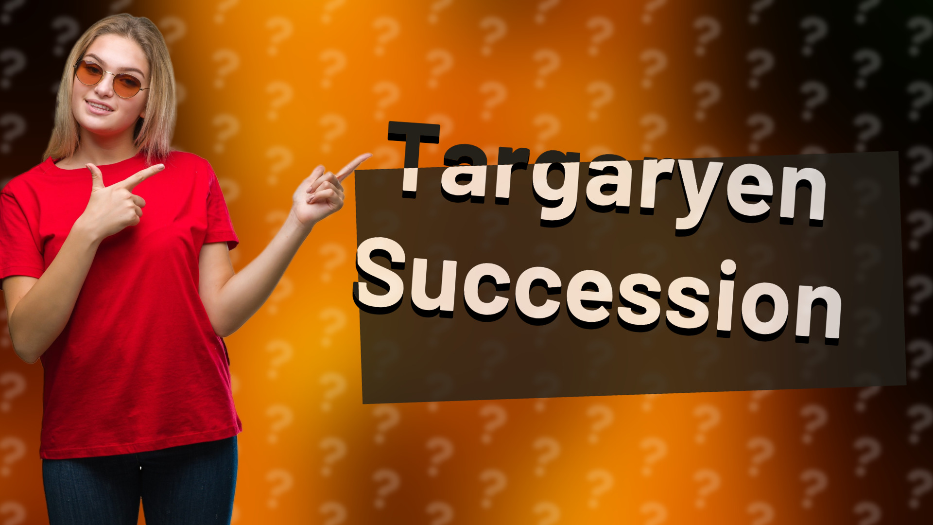 Targaryen Succession