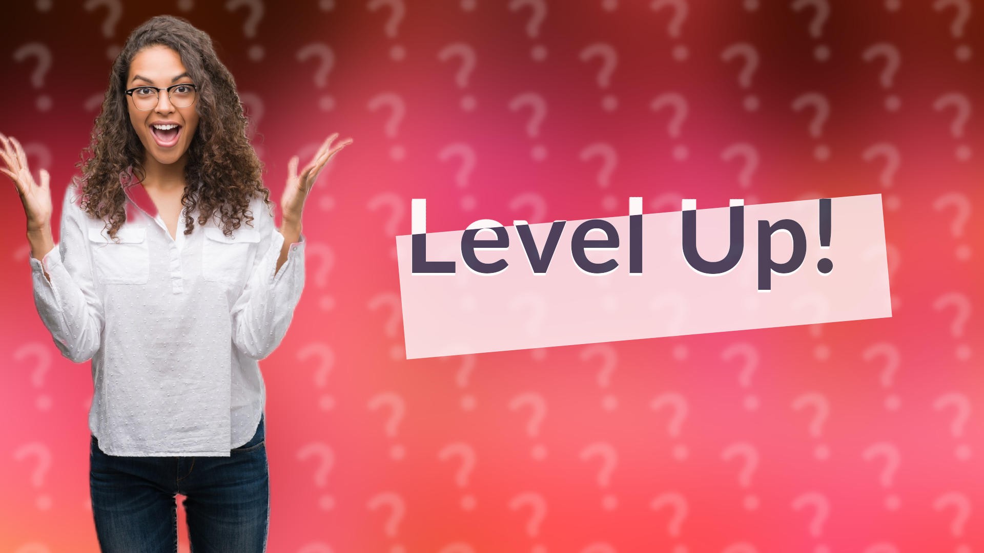 Level Up!