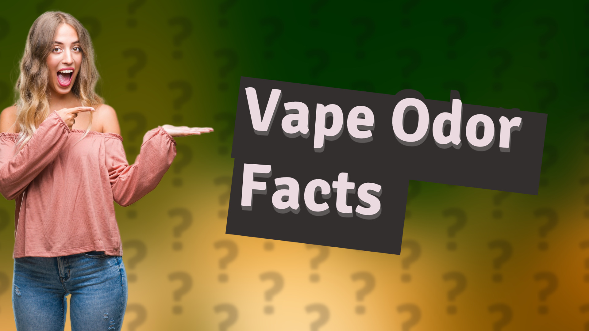 Vape Odor Facts