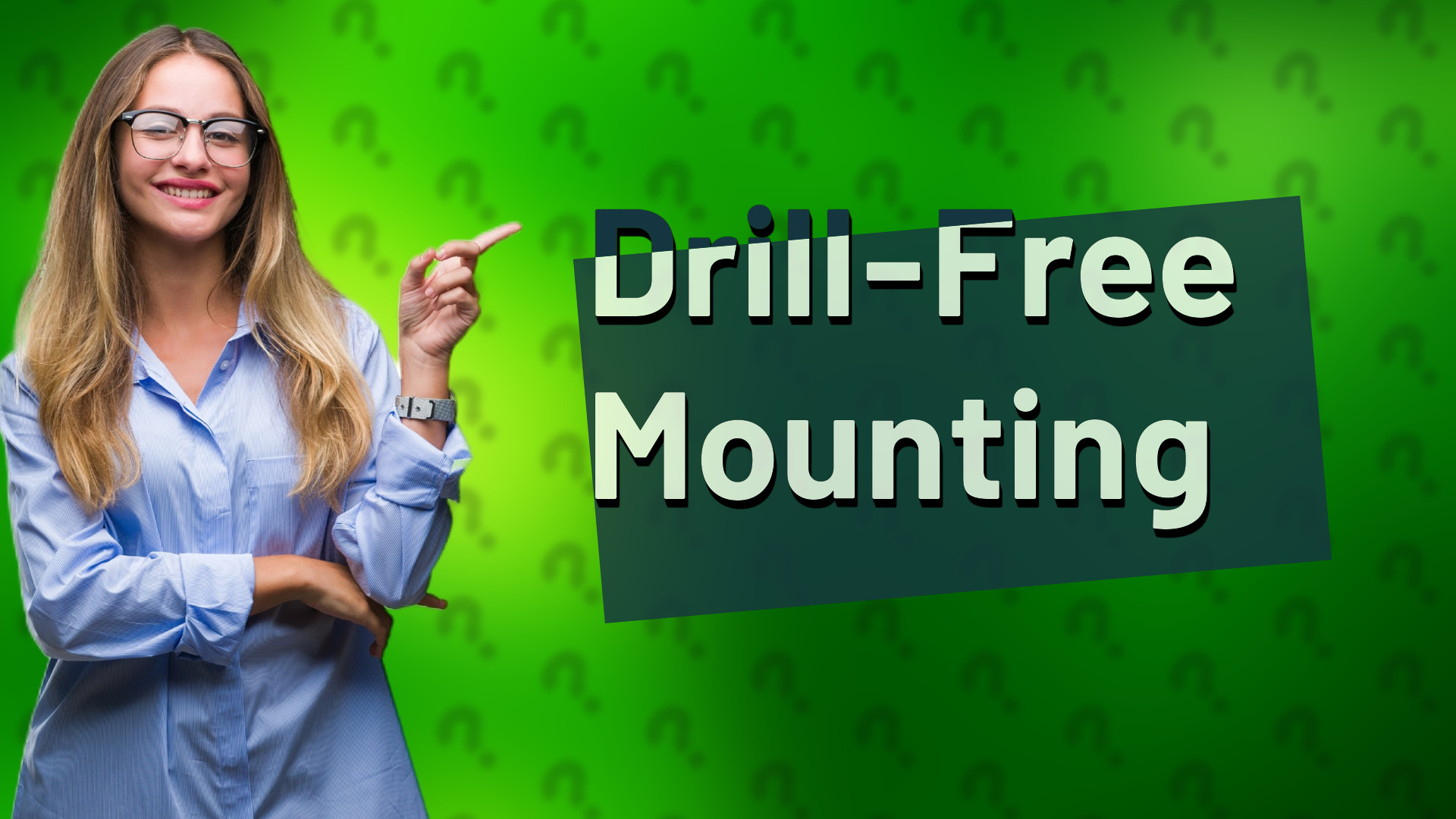 Drill-Free Mounting