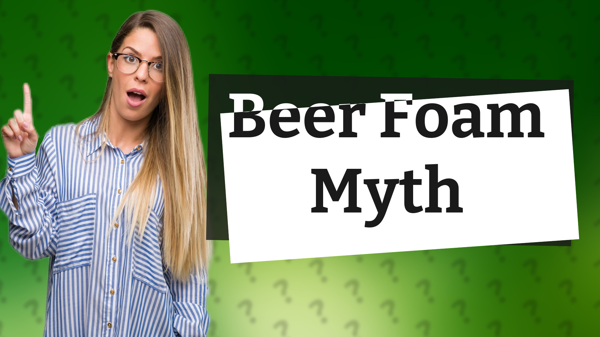 Beer Foam Myth