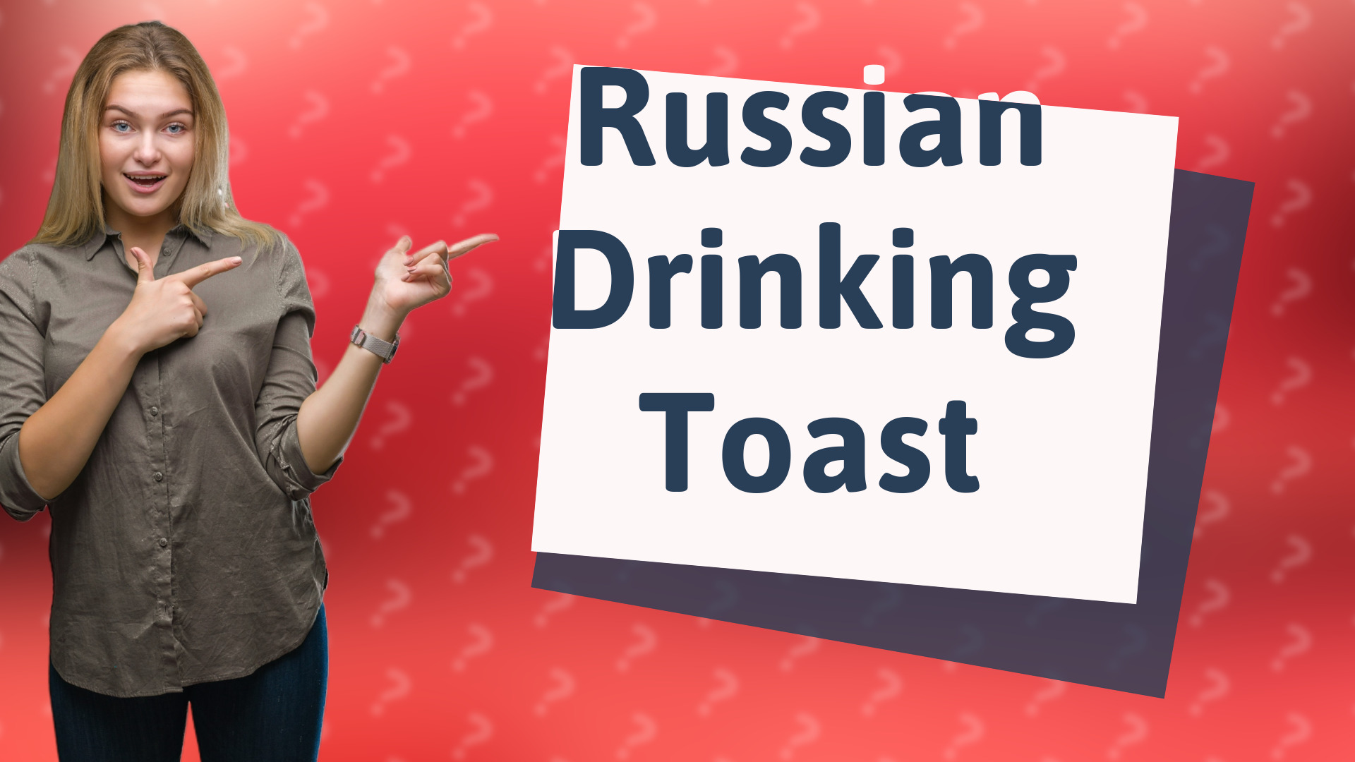 Russian Drinking Toast