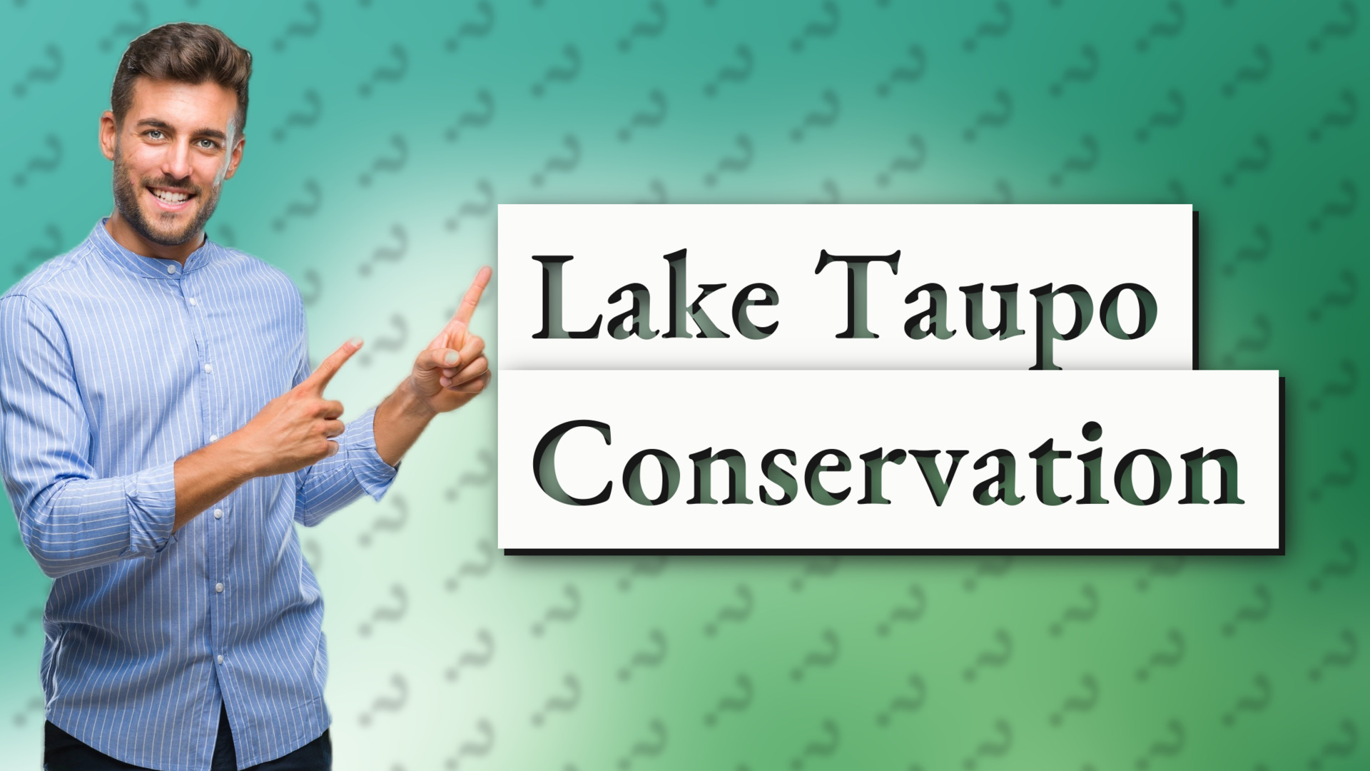 Lake Taupo Conservation