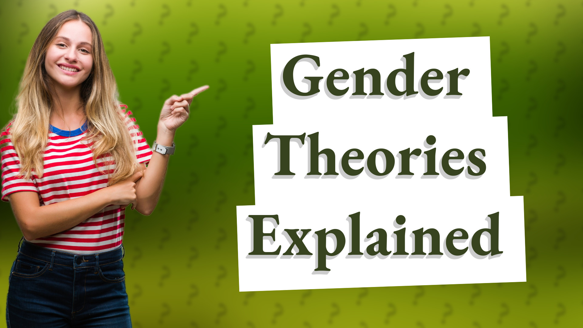 Gender Theories Explained