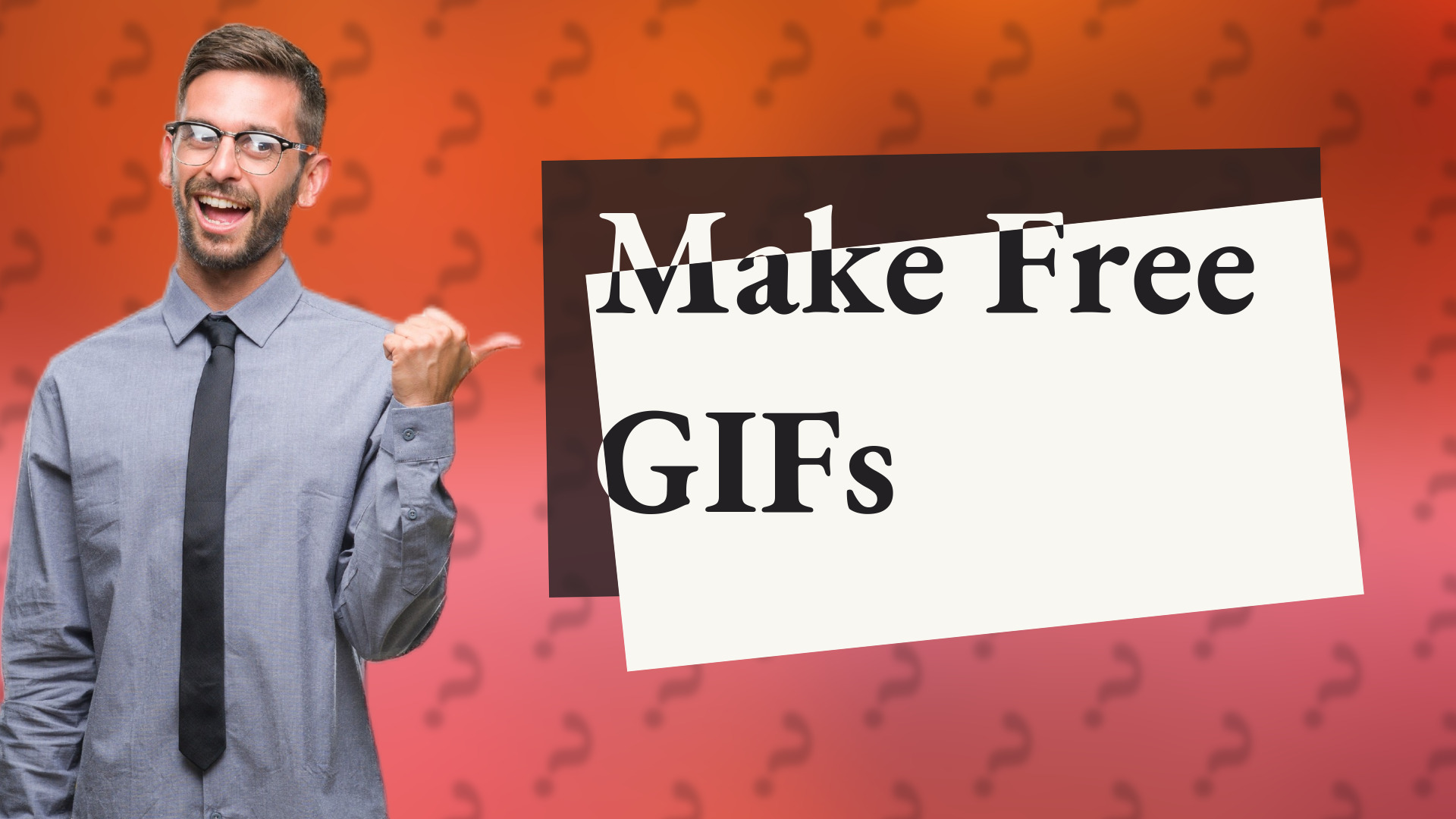 Make Free GIFs