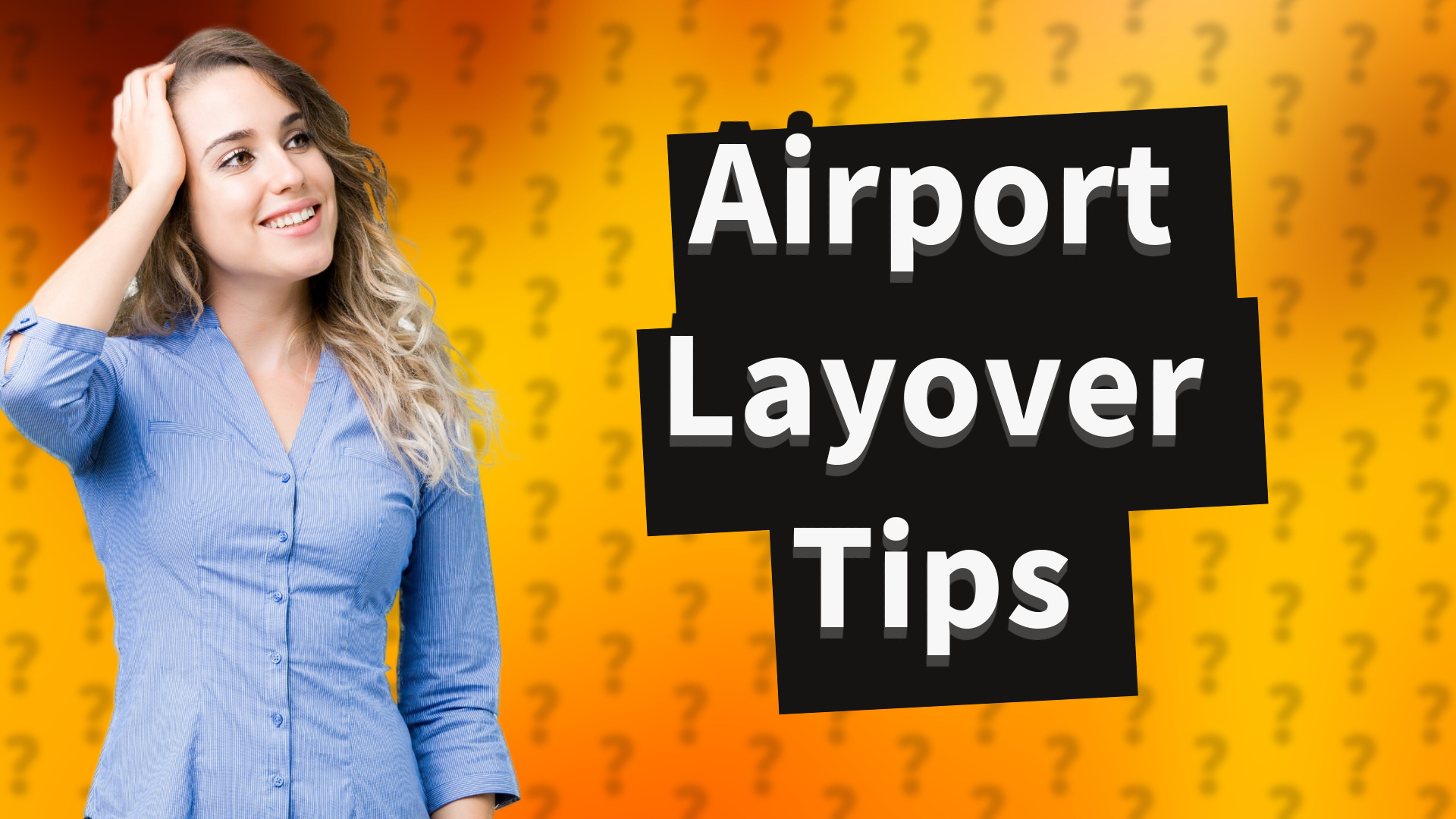 Airport Layover Tips
