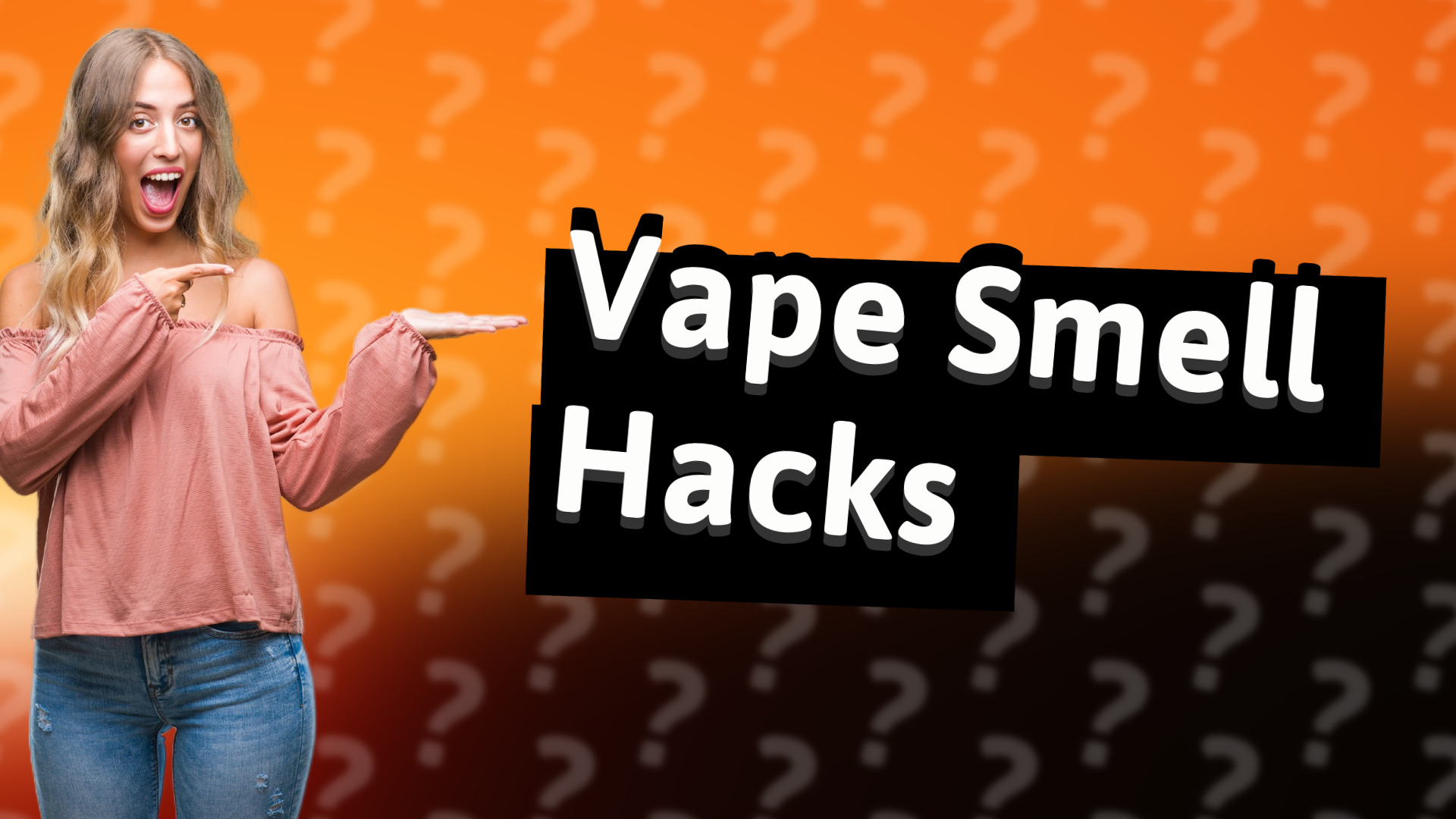 Vape Smell Hacks