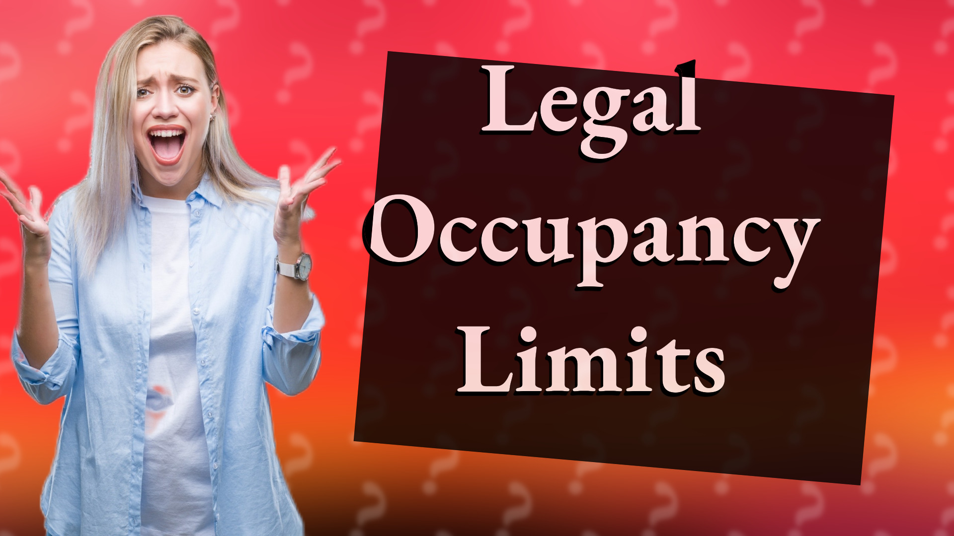 Legal Occupancy Limits