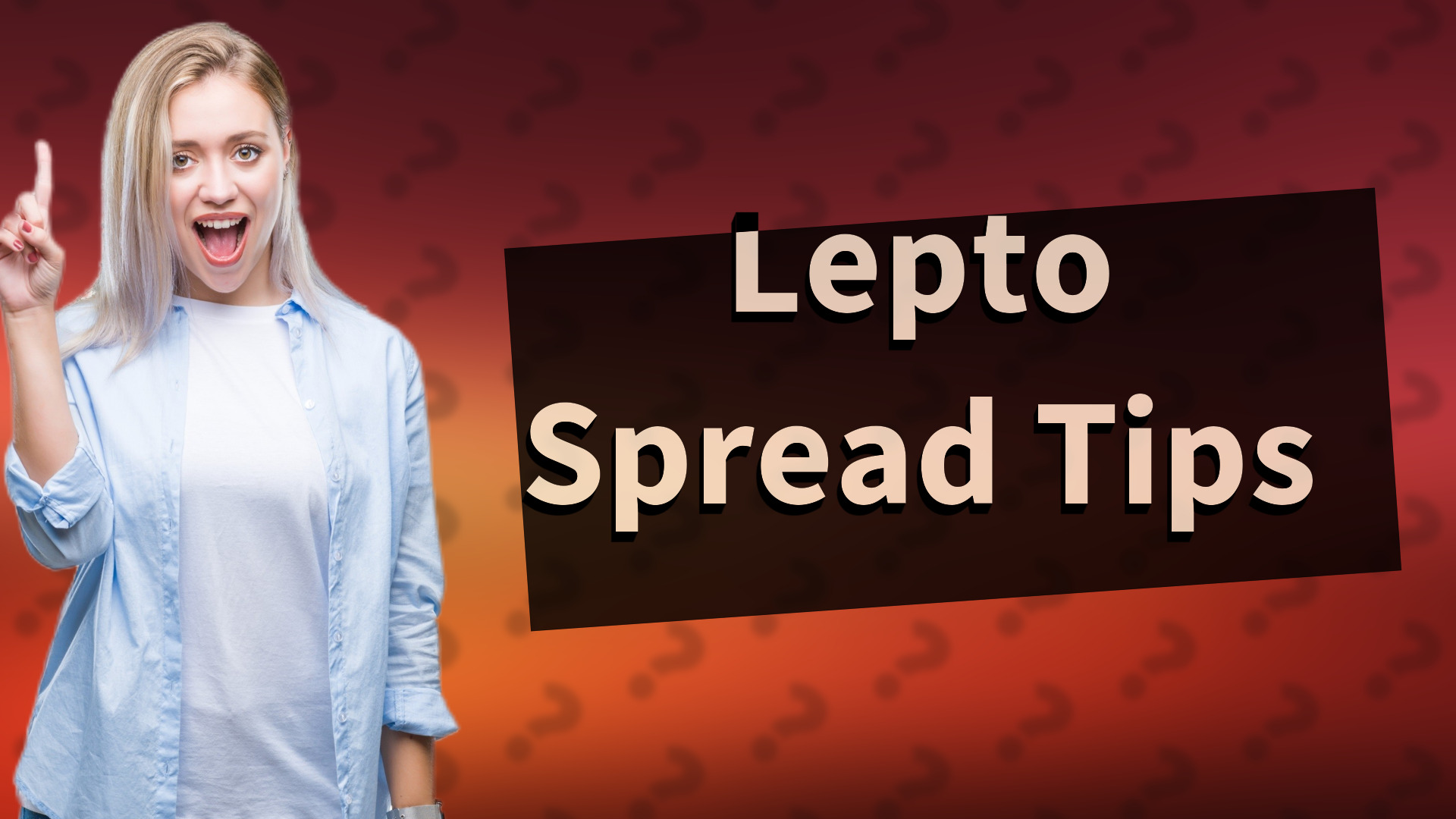 Lepto Spread Tips