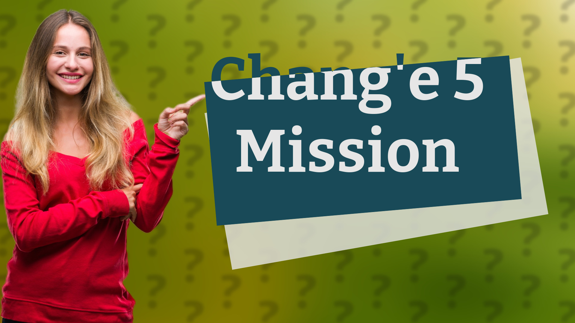 Chang'e 5 Mission