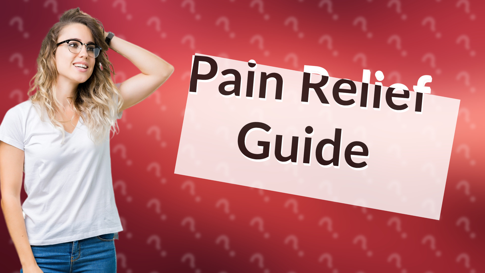 Pain Relief Guide