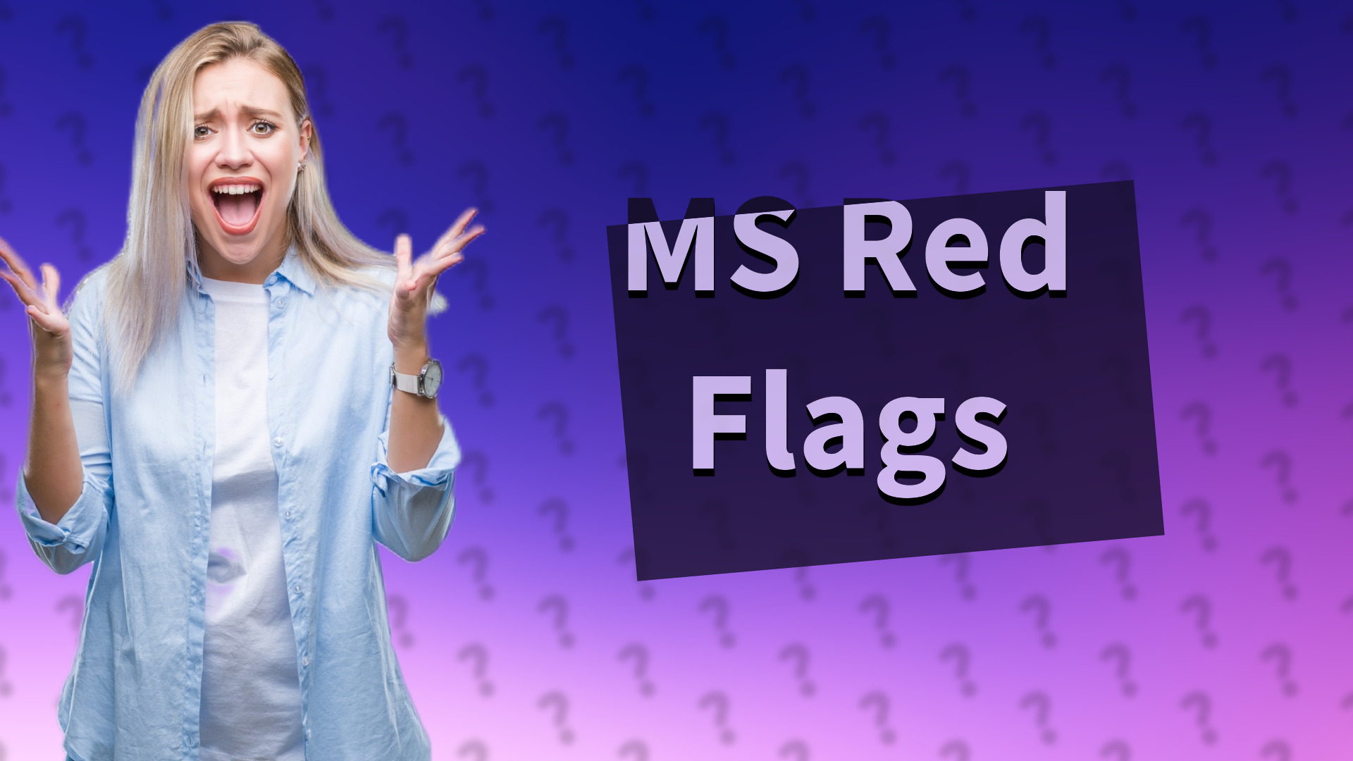 MS Red Flags