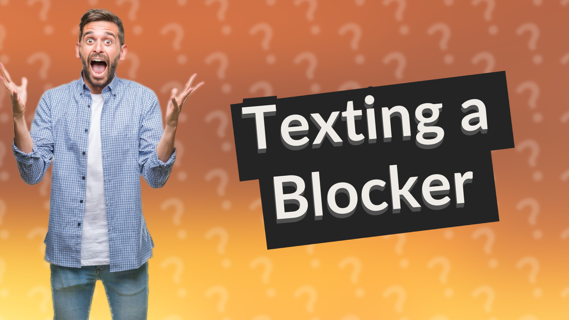 Texting a Blocker