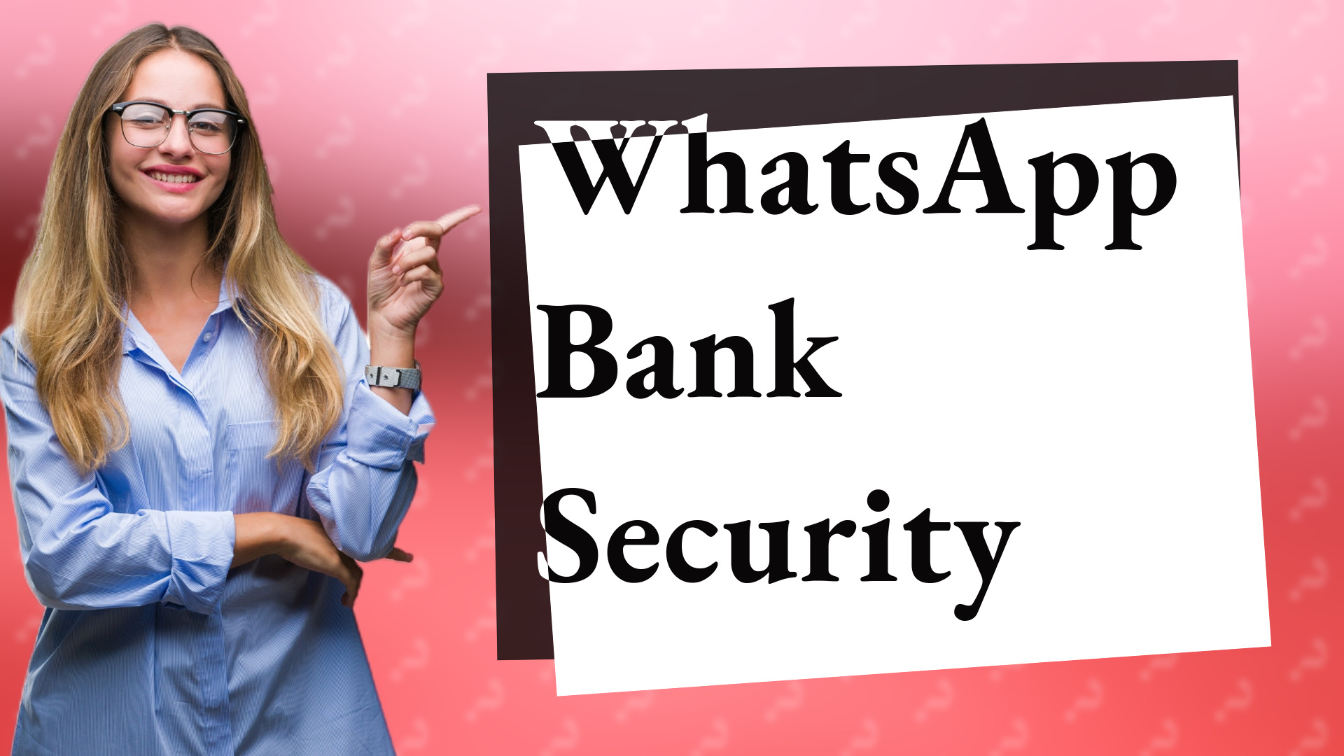 WhatsApp Bank Security