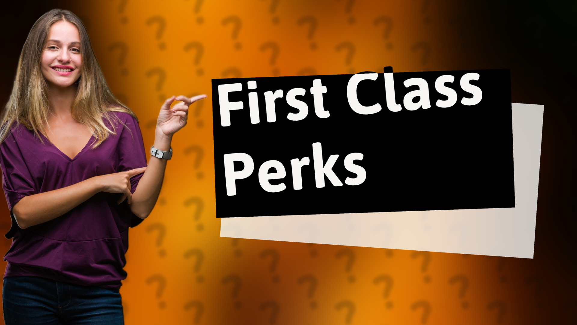 First Class Perks