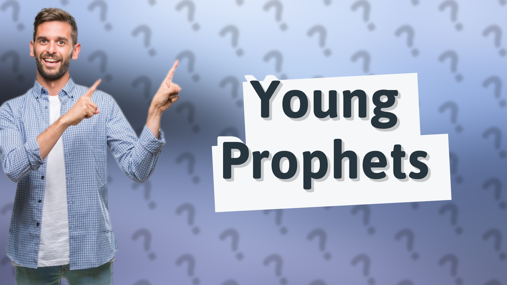 Young Prophets
