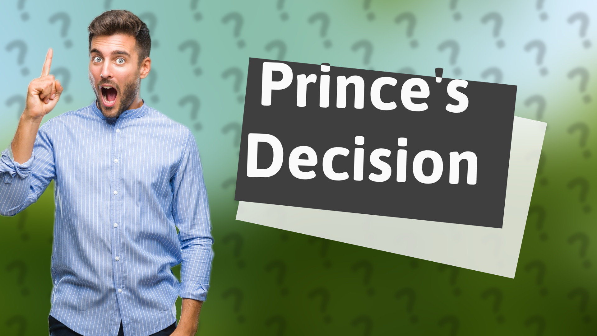 Prince's Decision