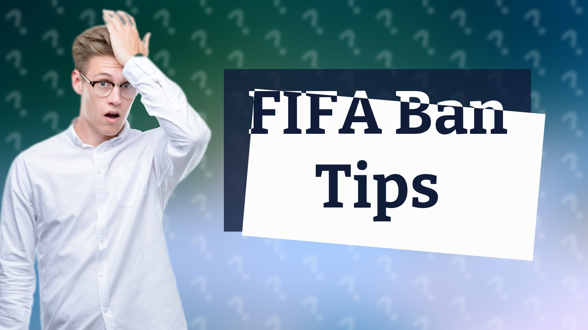 FIFA Ban Tips