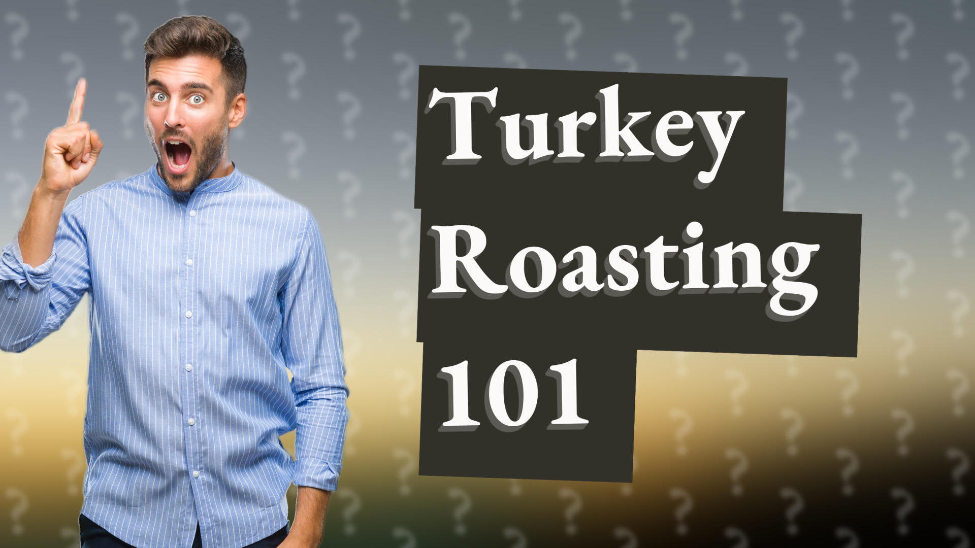 Turkey Roasting 101