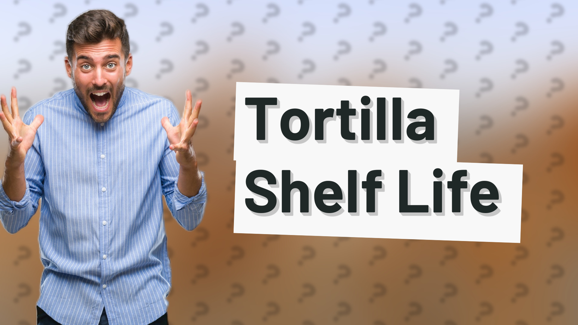 Tortilla Shelf Life