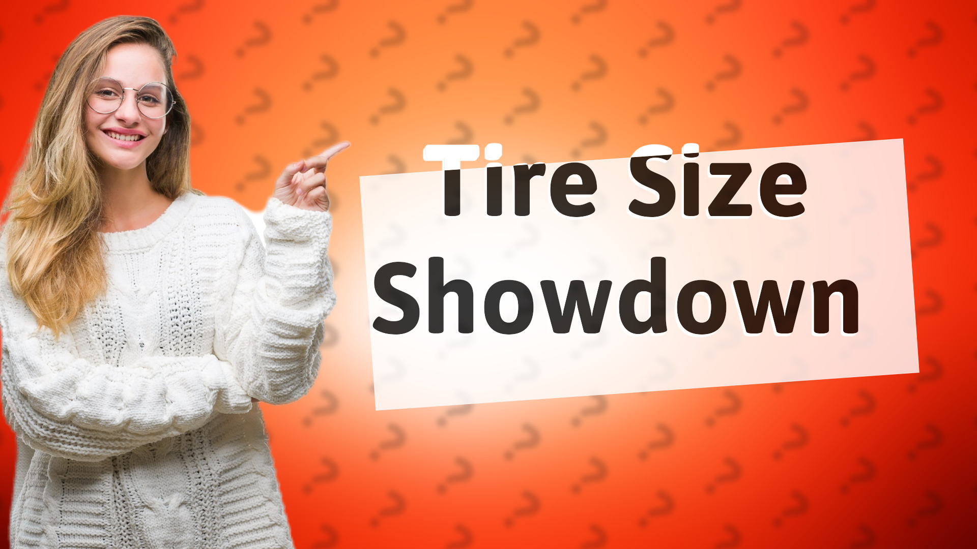 Tire Size Showdown