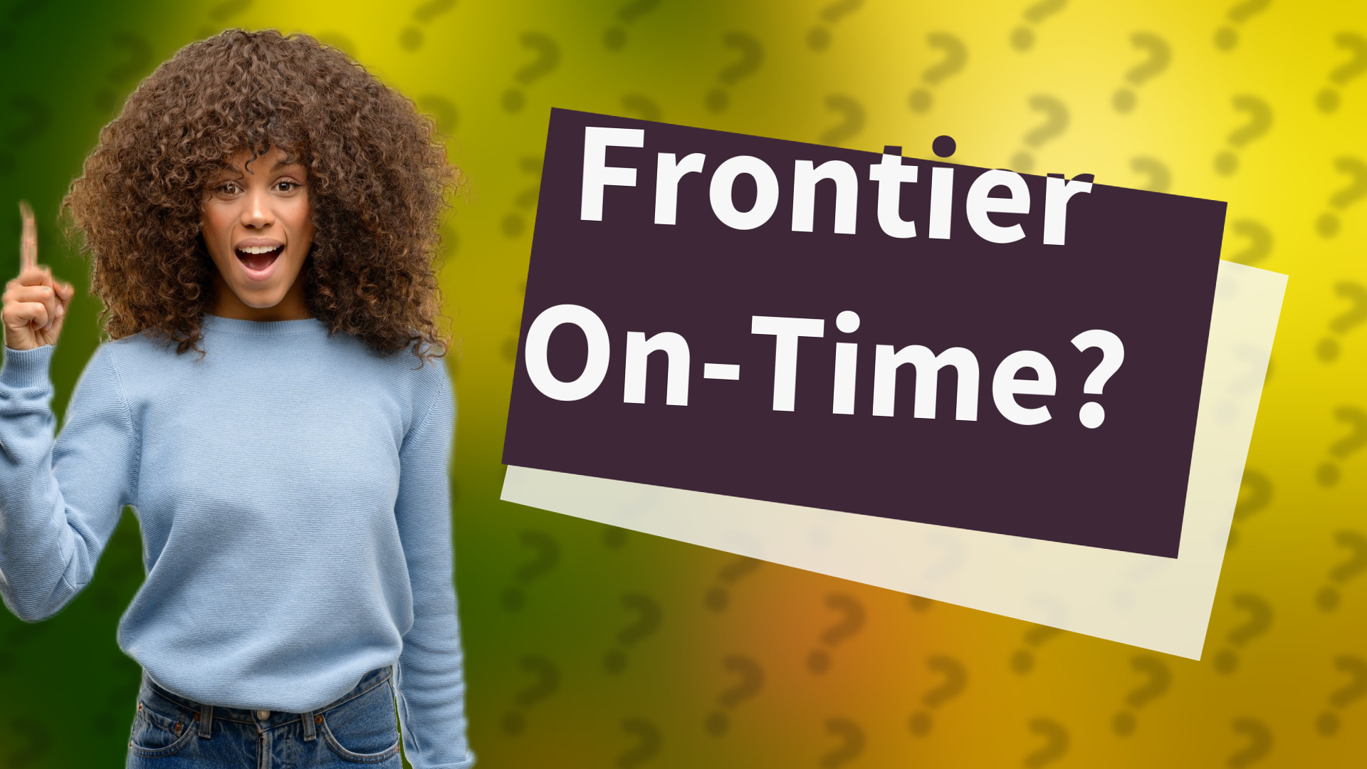 Frontier On-Time?