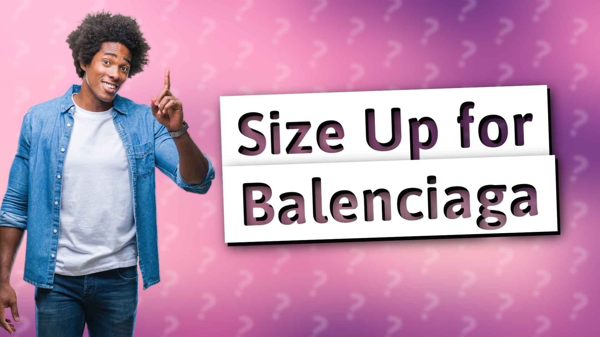 Size Up for Balenciaga