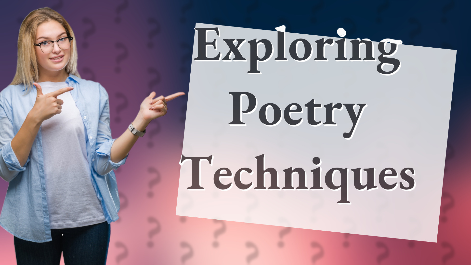 Exploring Poetry Techniques