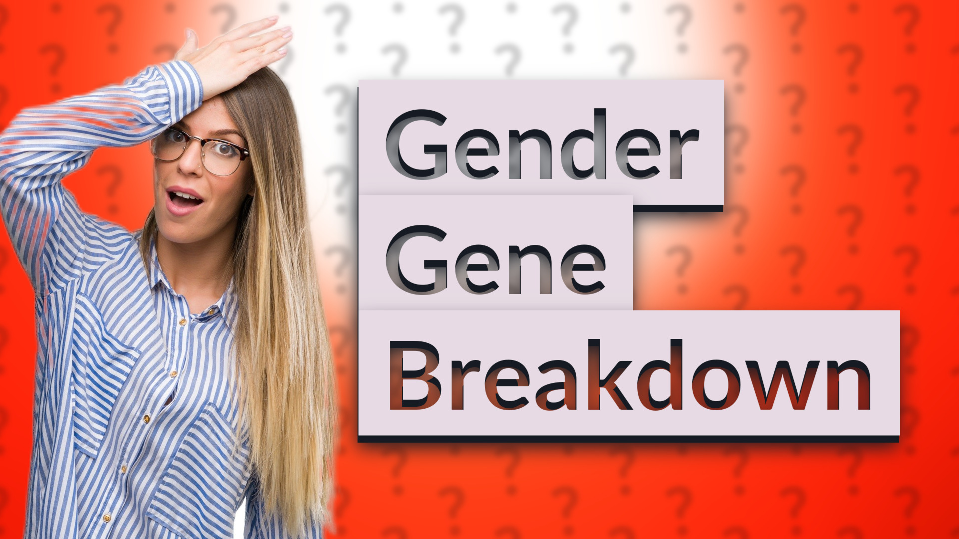 Gender Gene Breakdown