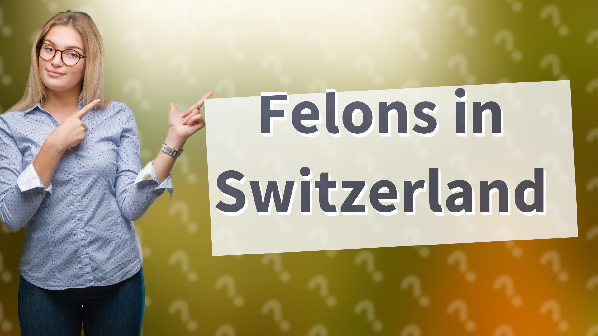 Felons in Switzerland