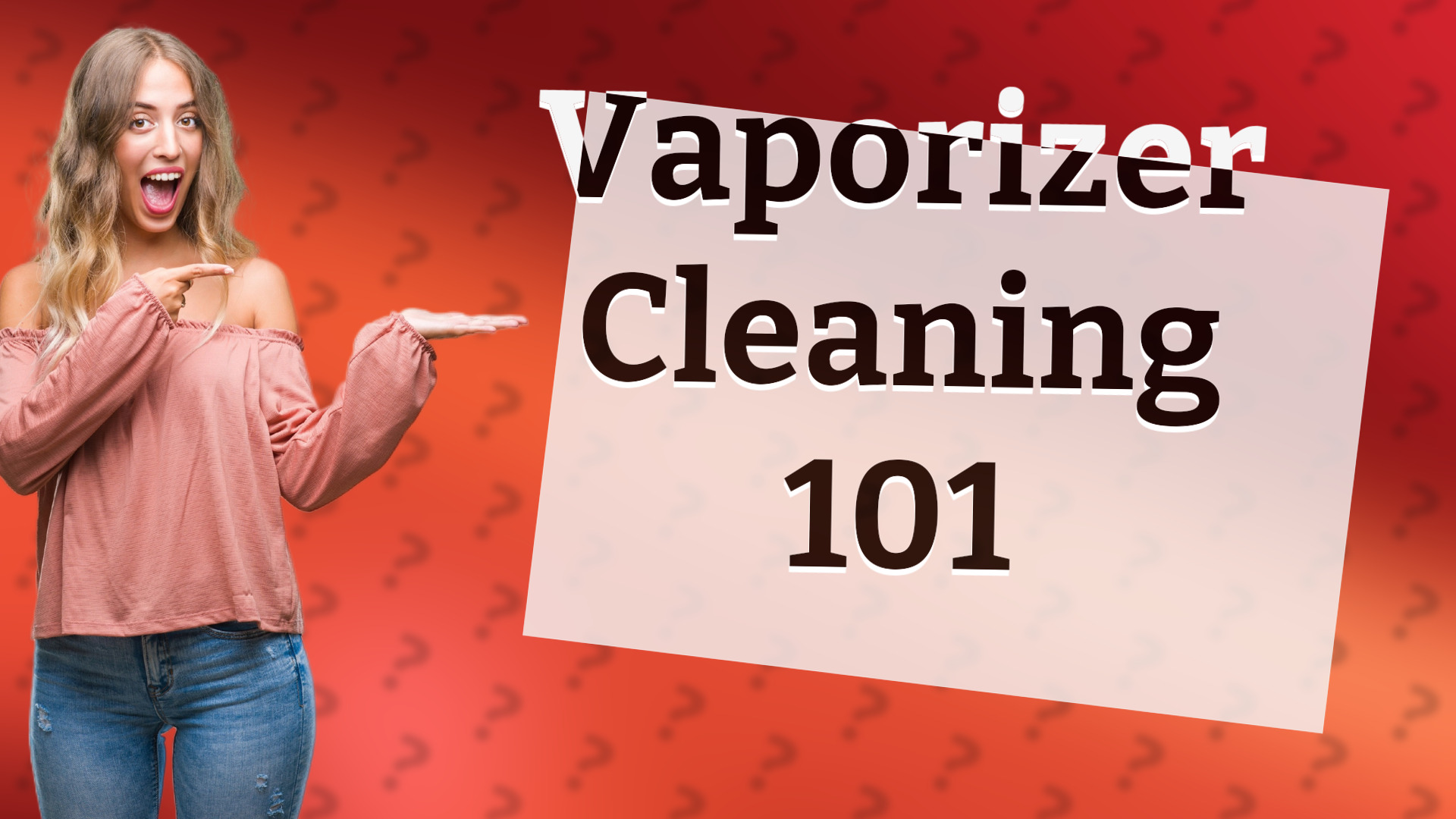 Vaporizer Cleaning 101