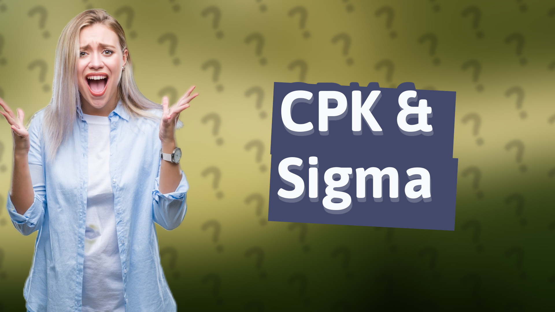 CPK & Sigma