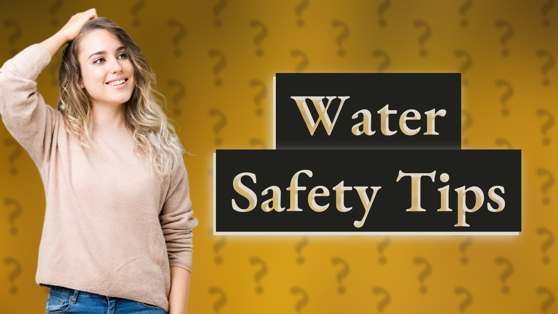 Water Safety Tips