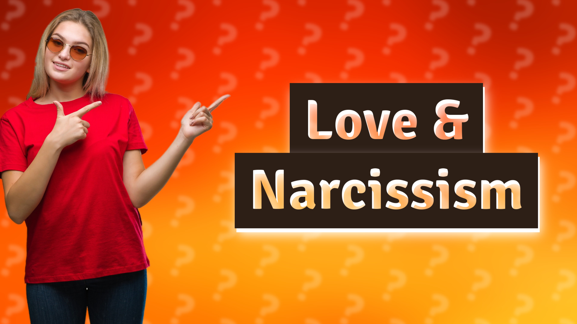 Love & Narcissism