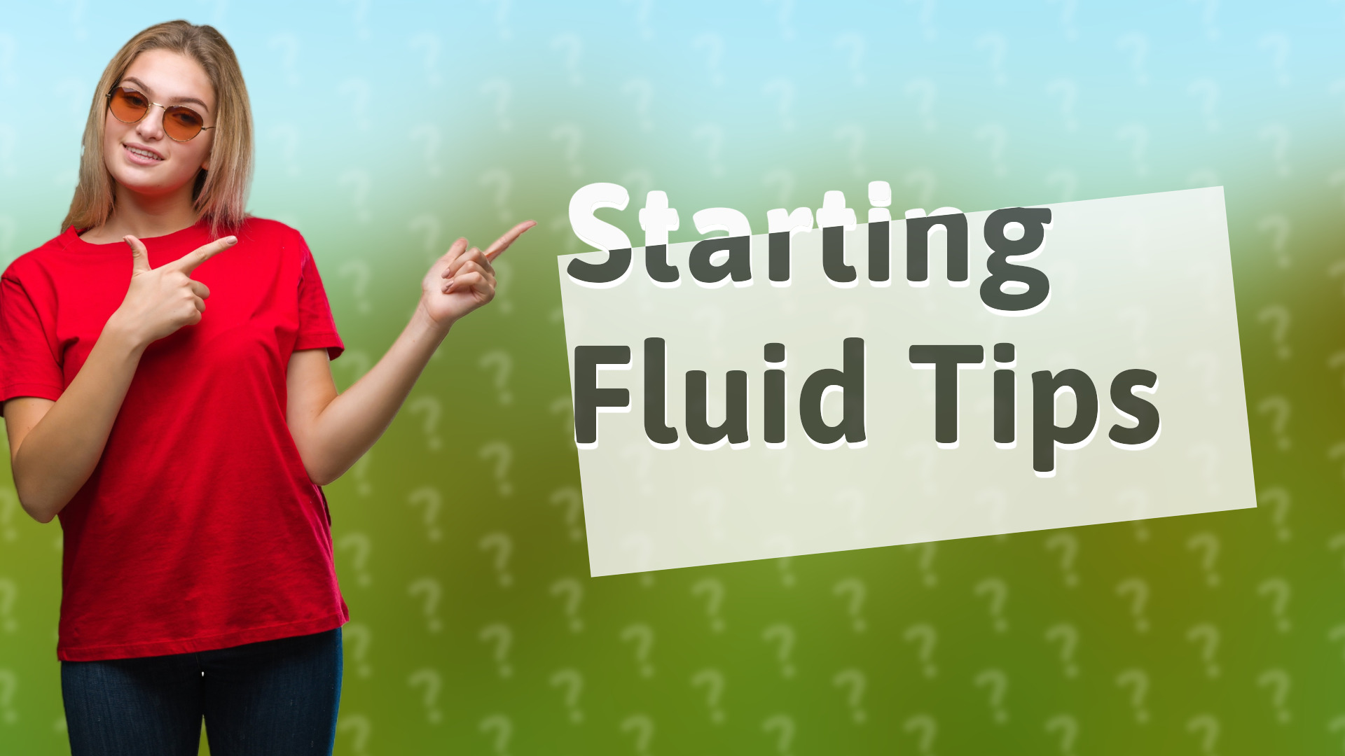 Starting Fluid Tips