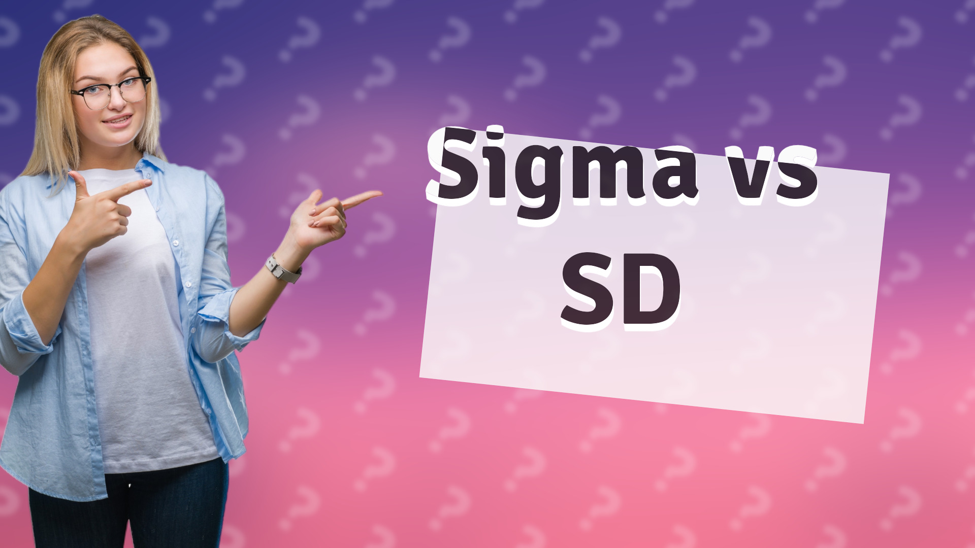 Sigma vs SD