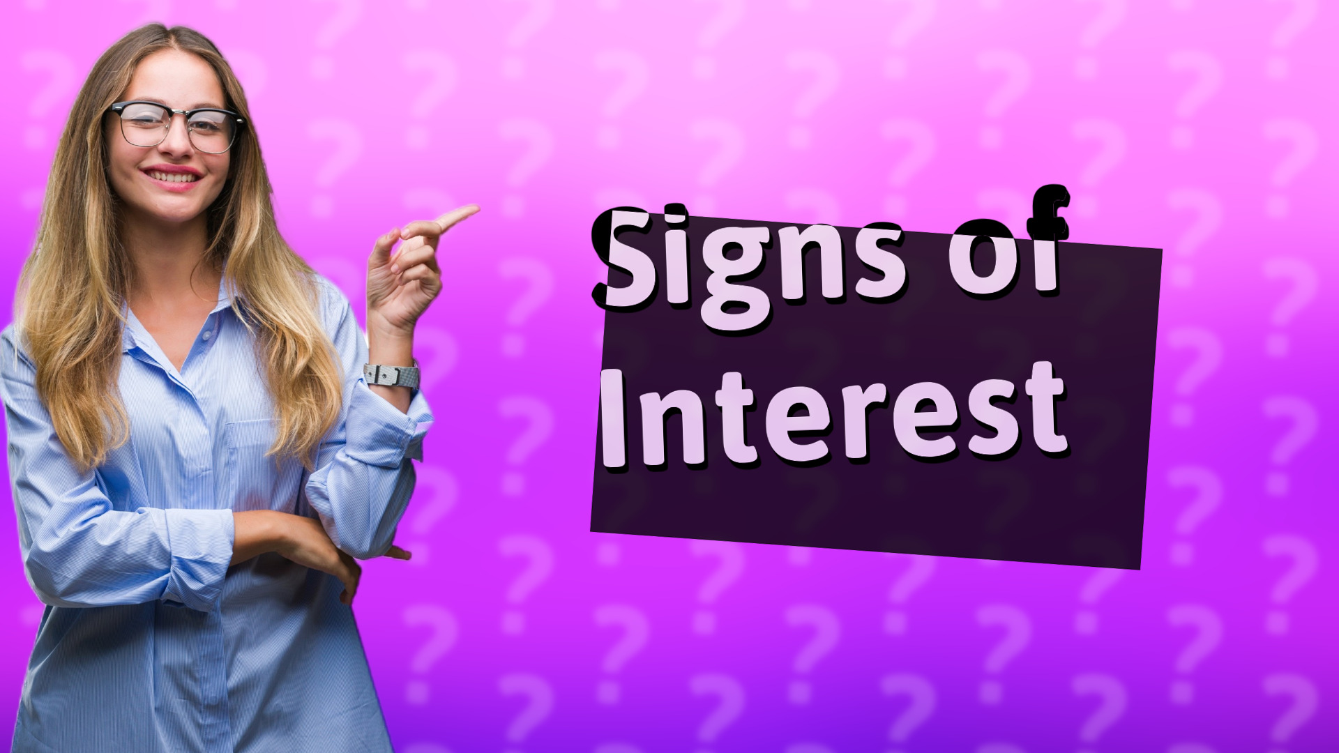 Signs of Interest