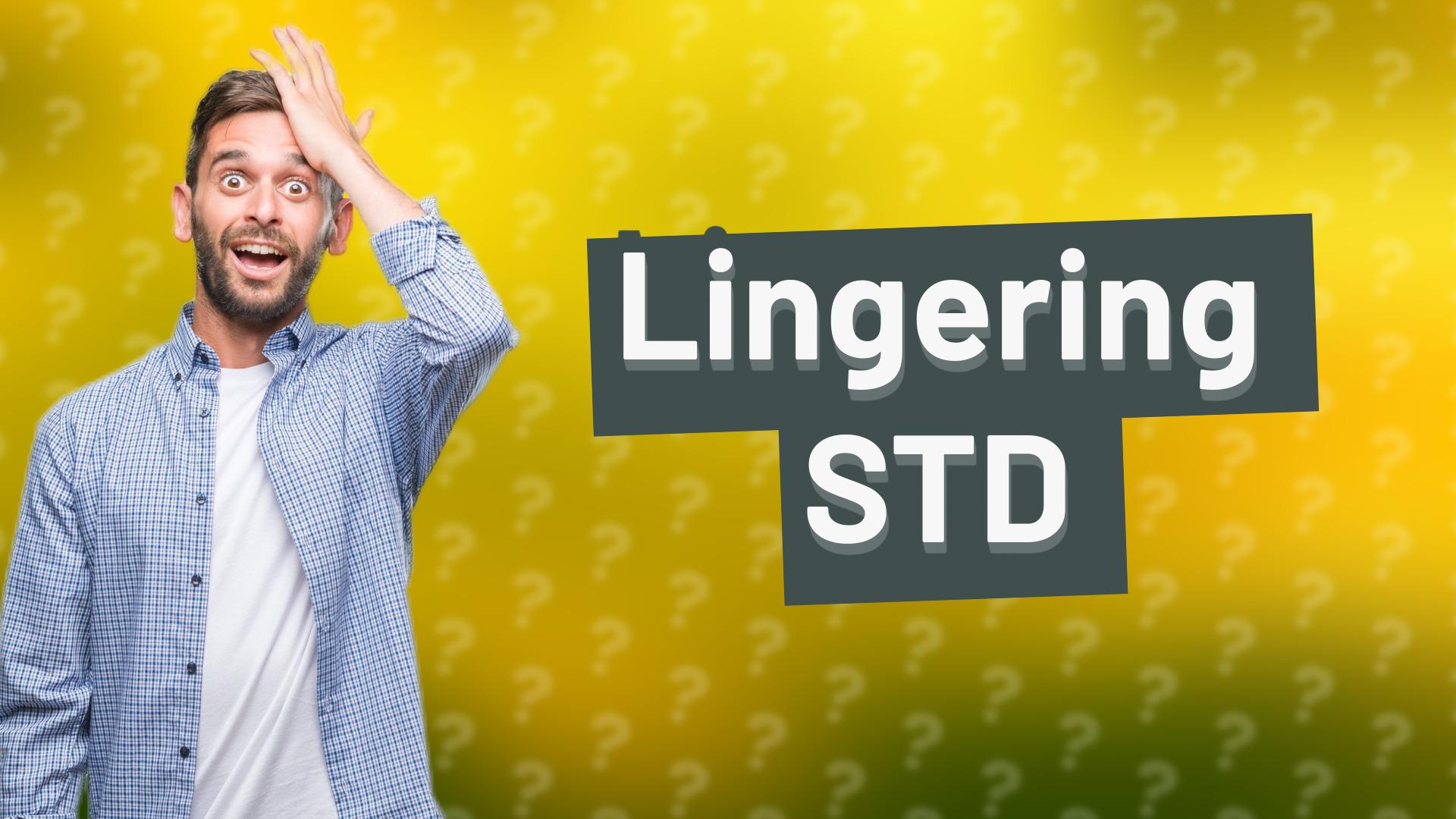 Lingering STD