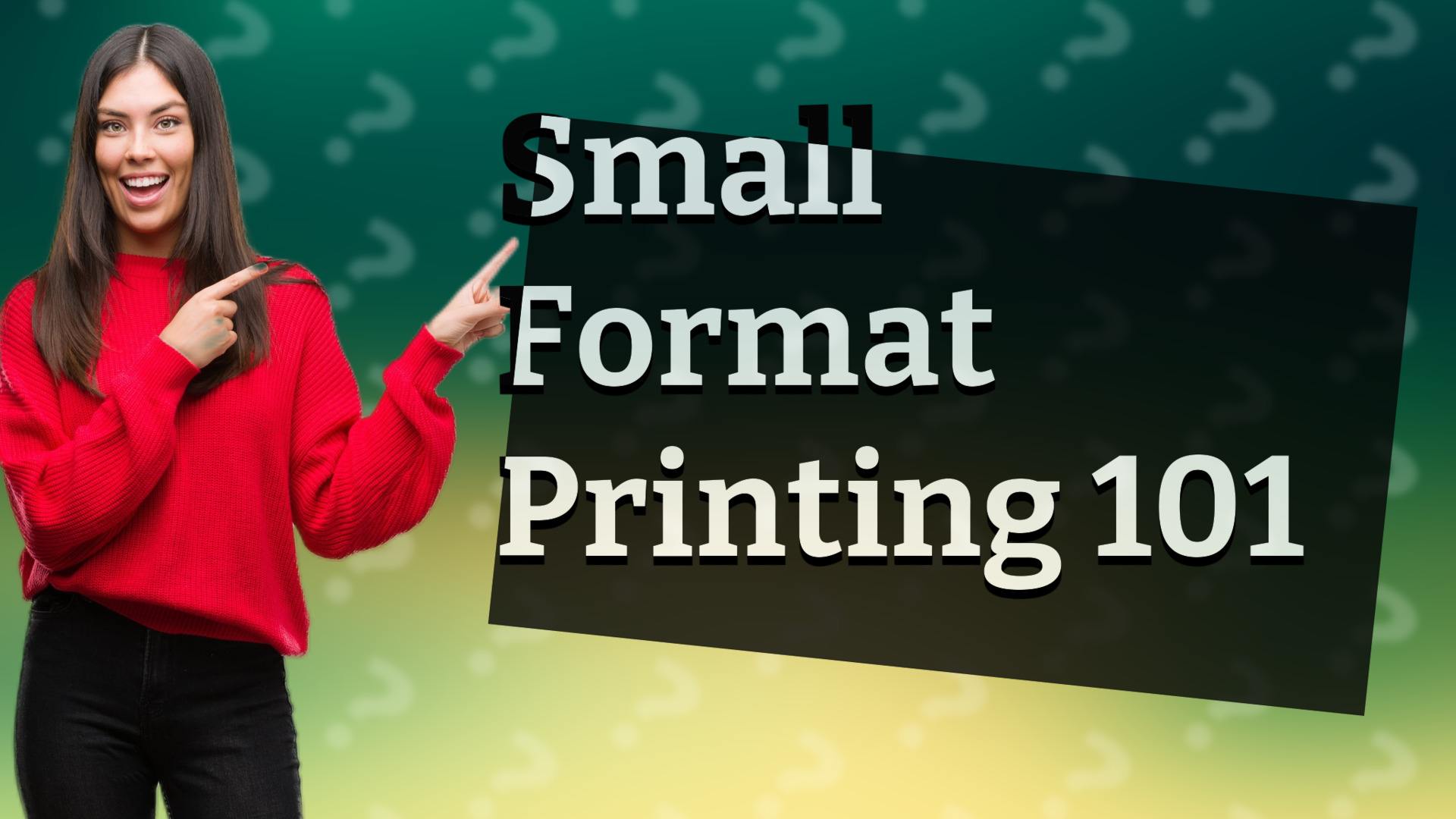 Small Format Printing 101