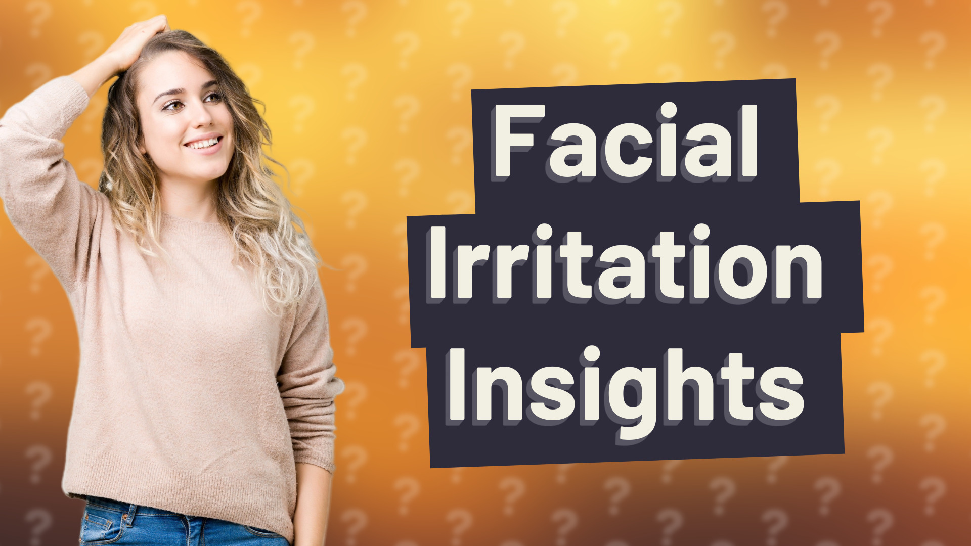 Facial Irritation Insights