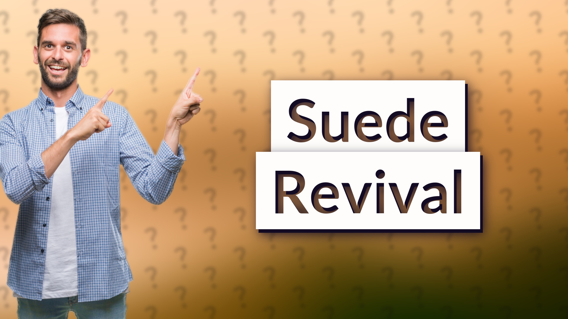 Suede Revival