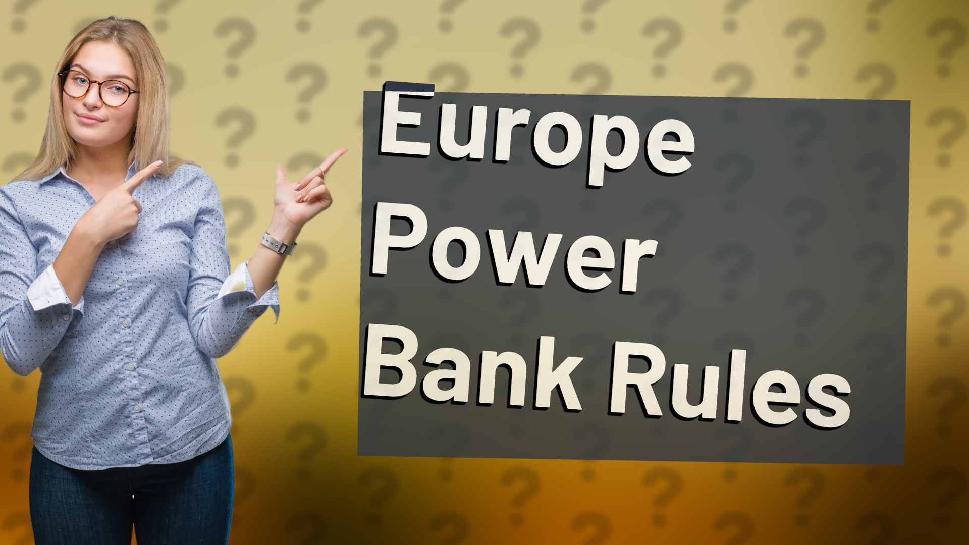 Europe Power Bank Rules
