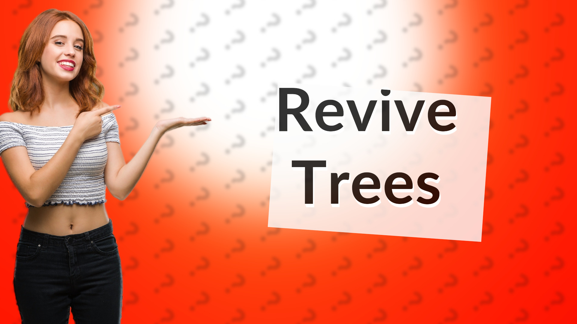 Revive Trees