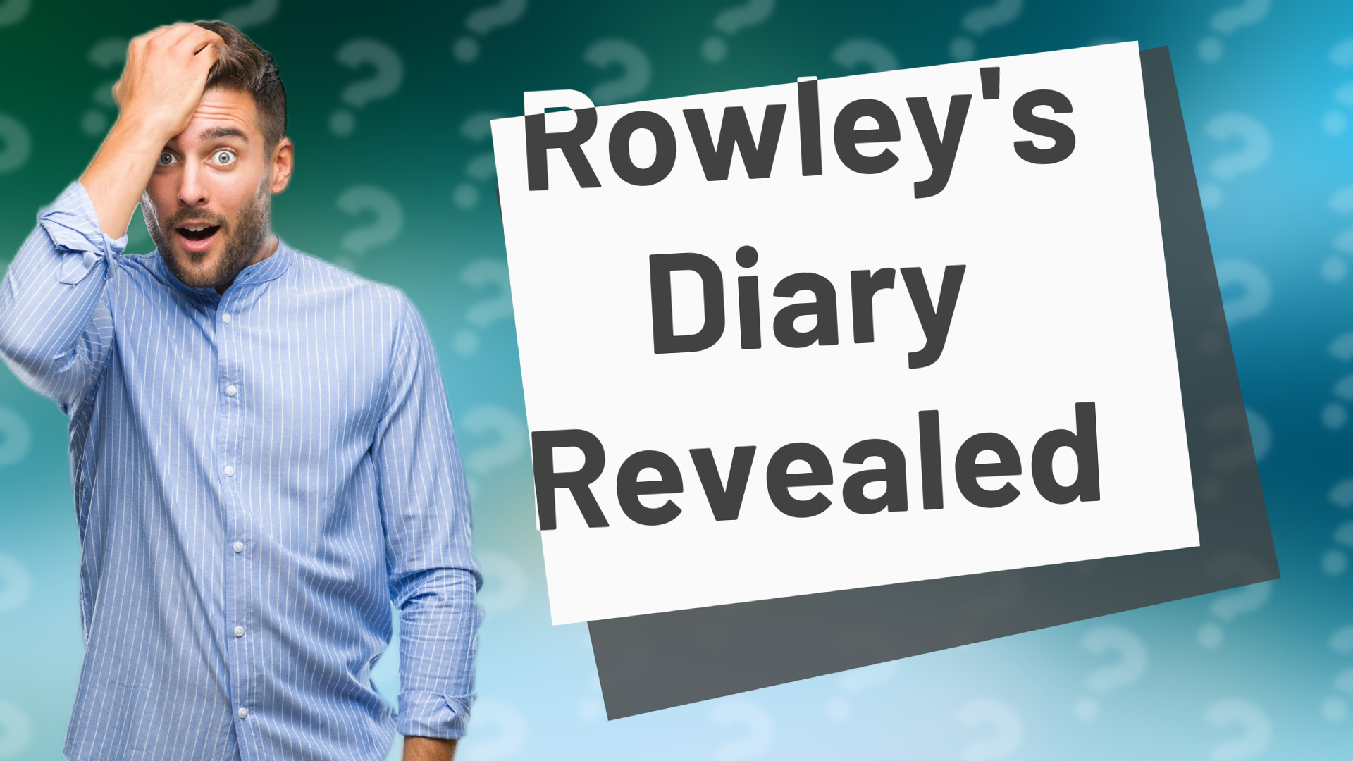 Rowley's Diary Revealed