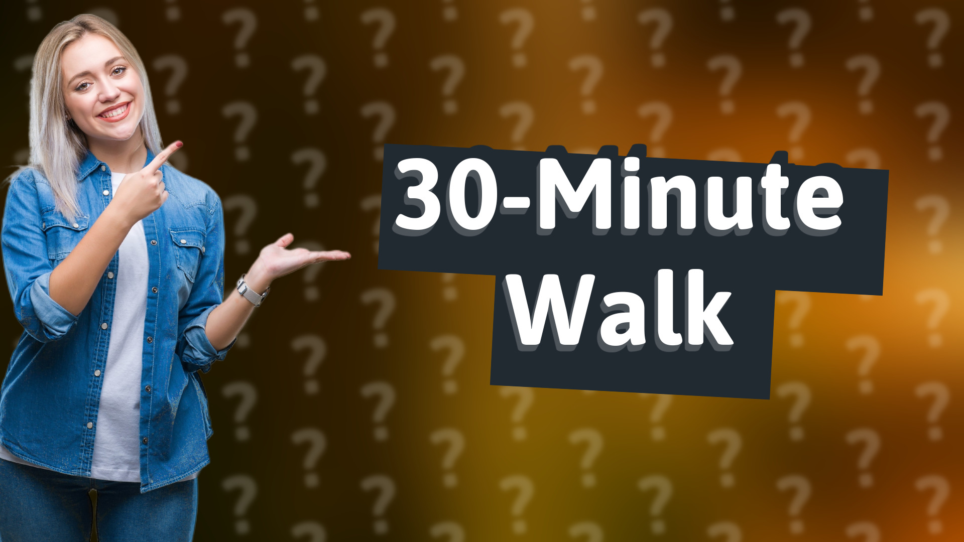30-Minute Walk