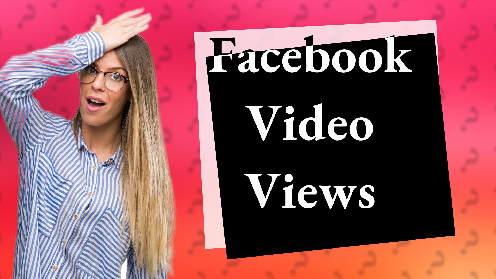 Facebook Video Views