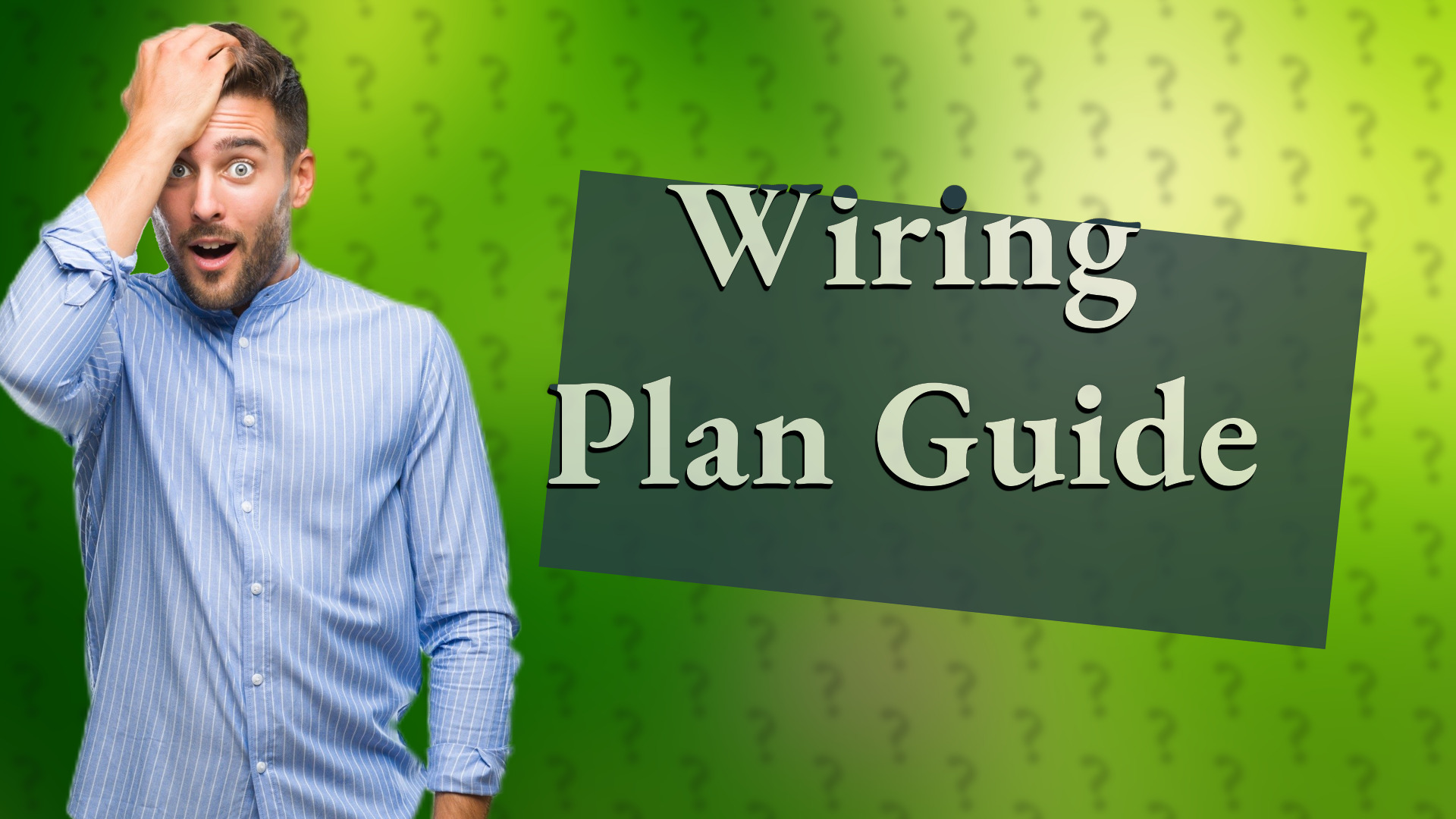 Wiring Plan Guide