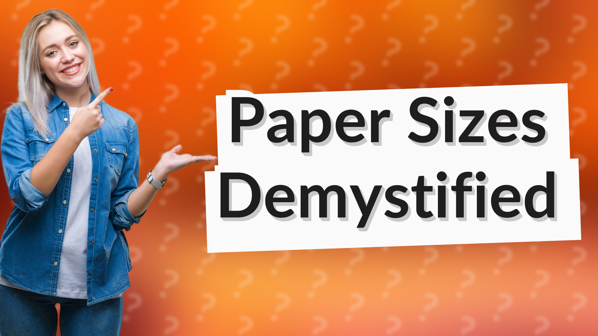 Paper Sizes Demystified