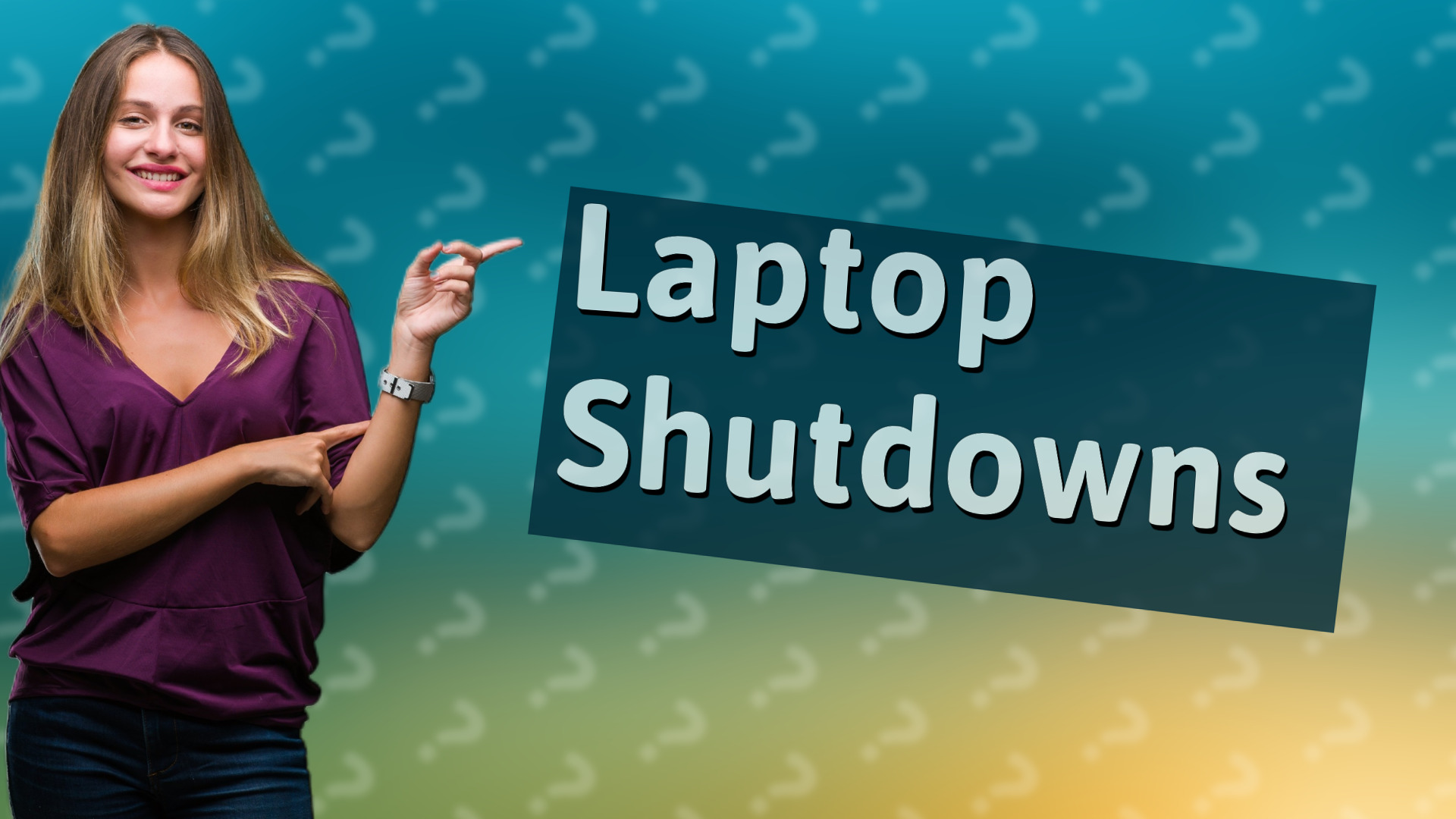 Laptop Shutdowns